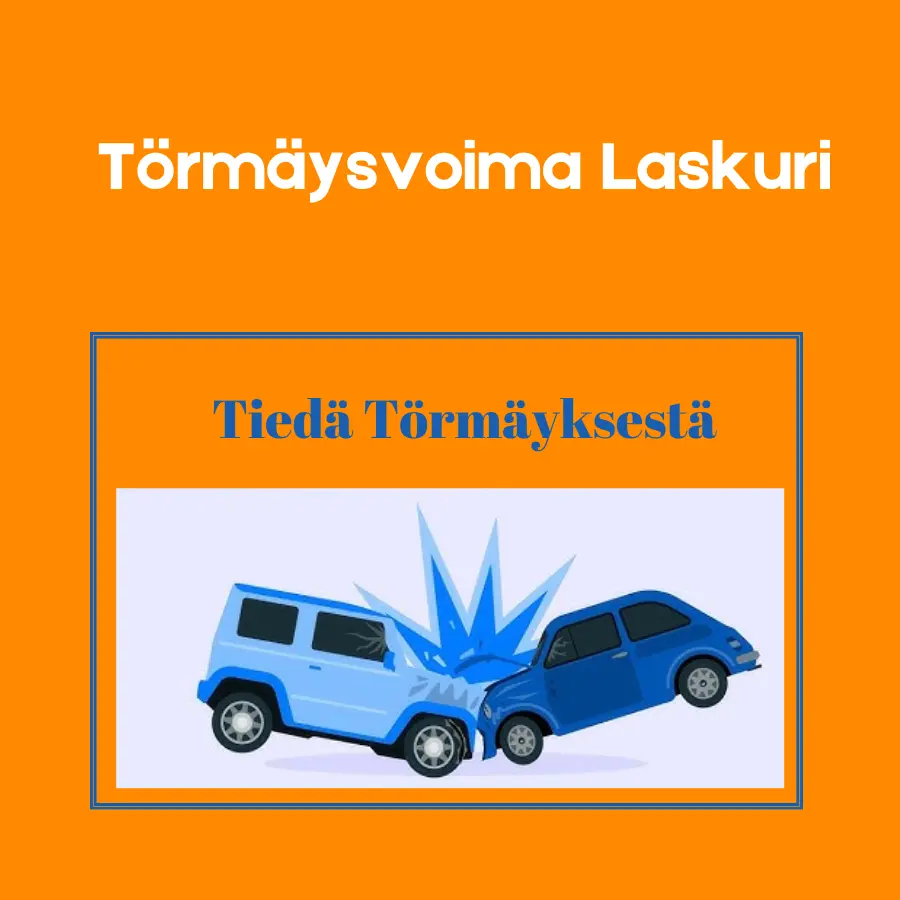 törmäysvoima laskuri